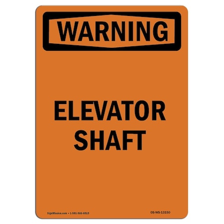 OSHA WARNING Sign, Elevator Shaft, 10in X 7in Decal